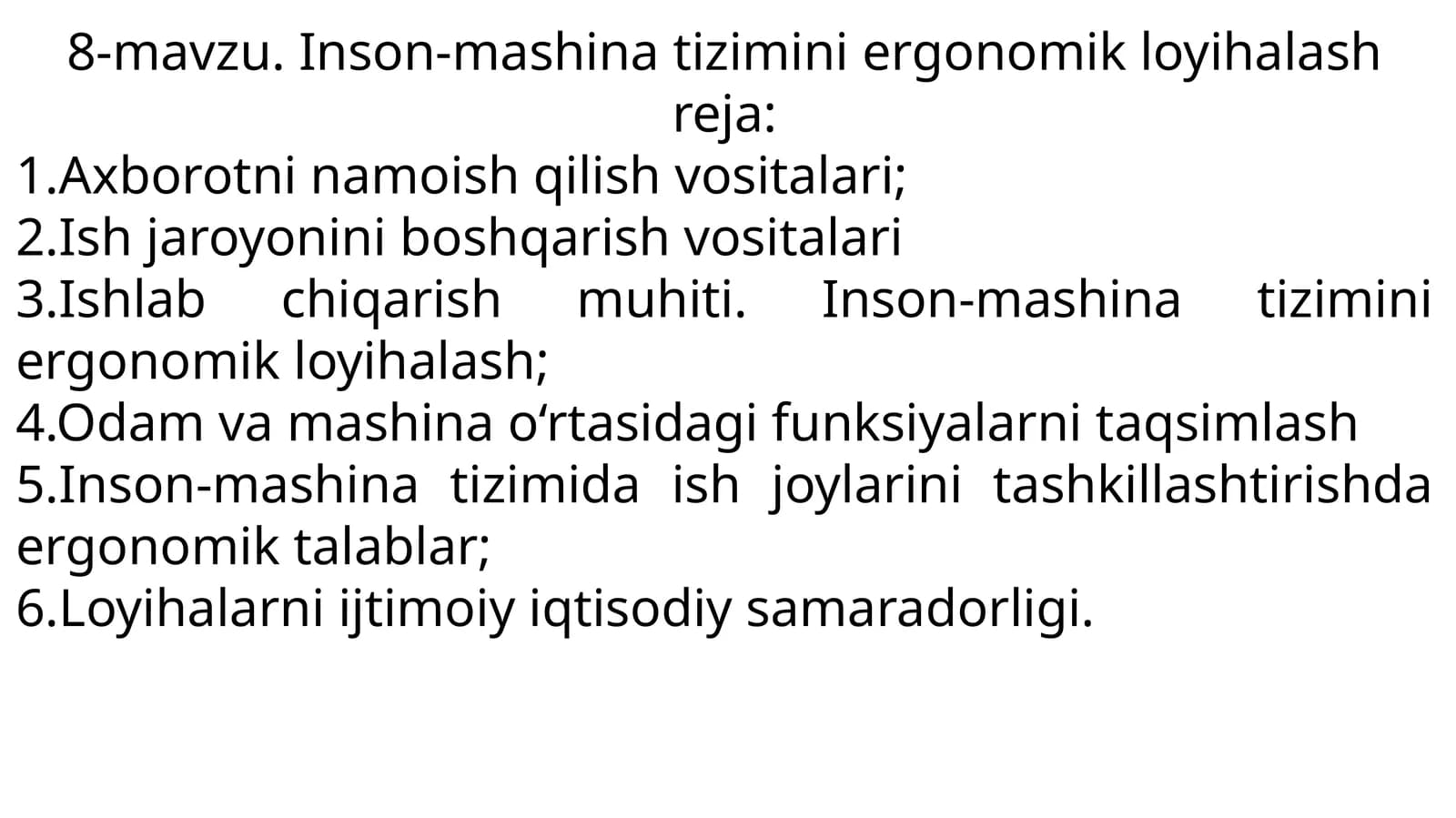 Inson-mashina tizimini ergonomik loyihalash