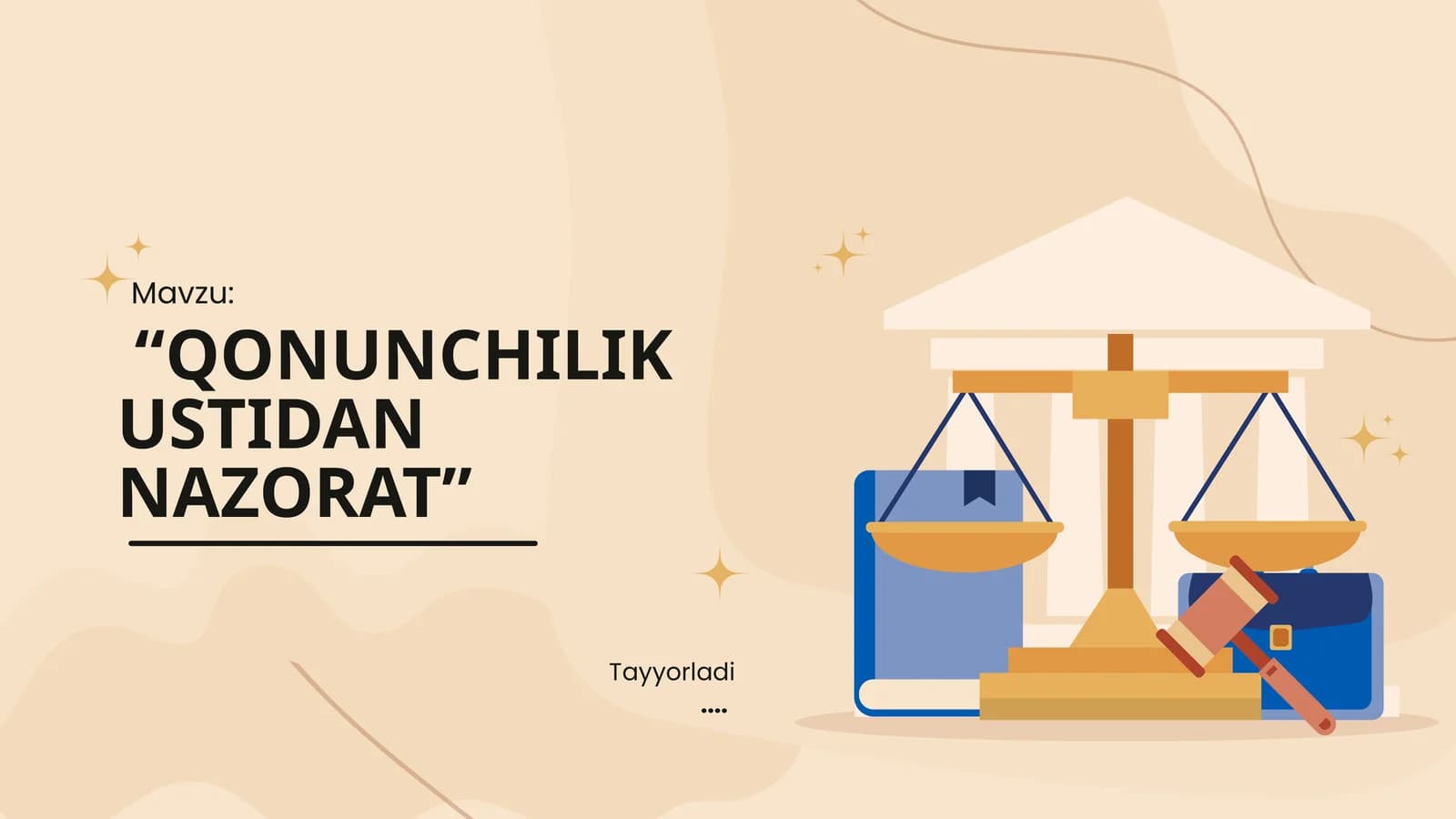 "QONUNCHILIK USTIDAN NAZORAT"