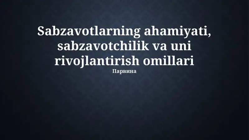Sabzavotlarning ahamiyati