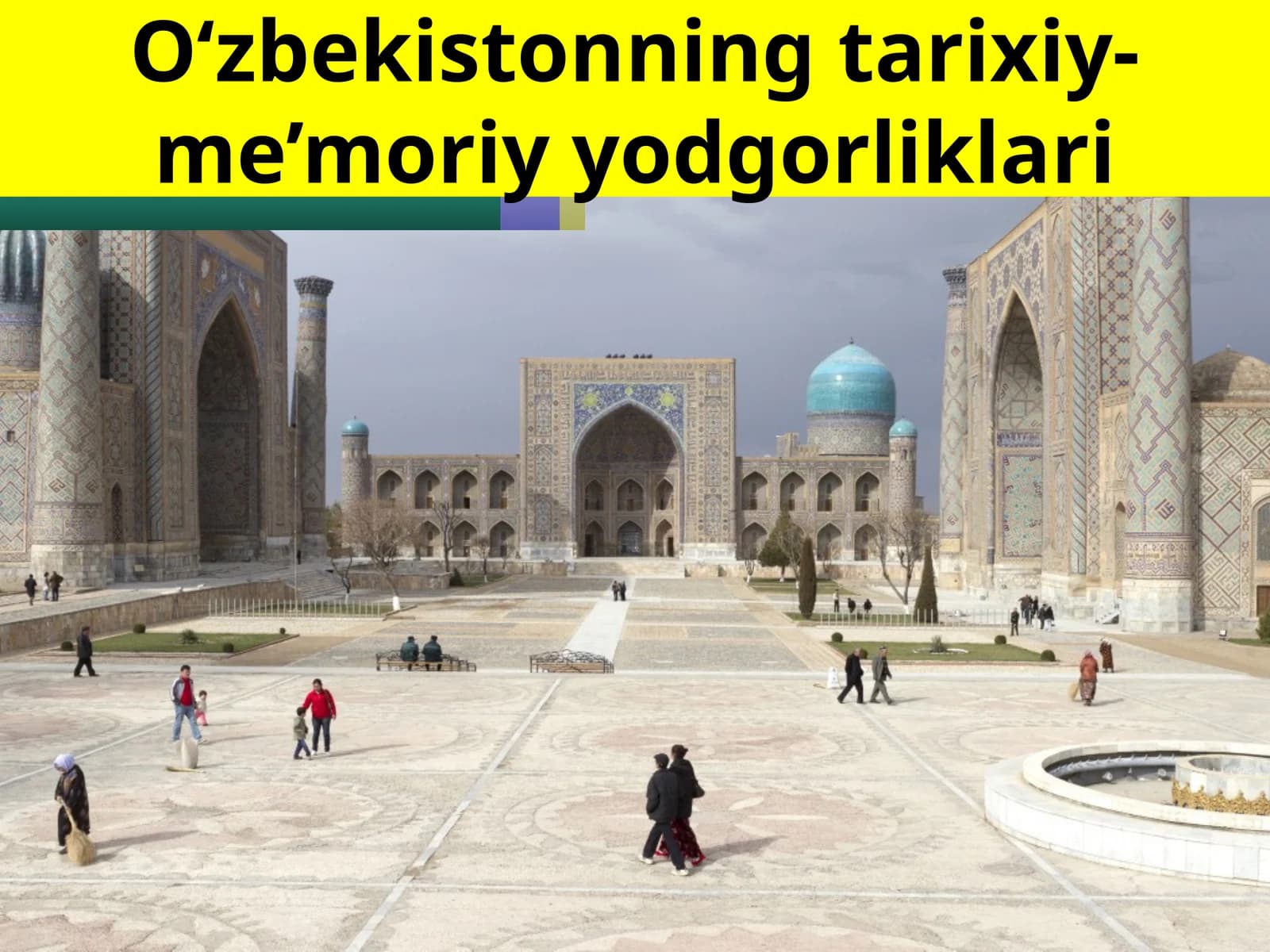 O‘zbekistonning tarixiy-me’moriy yodgorliklari