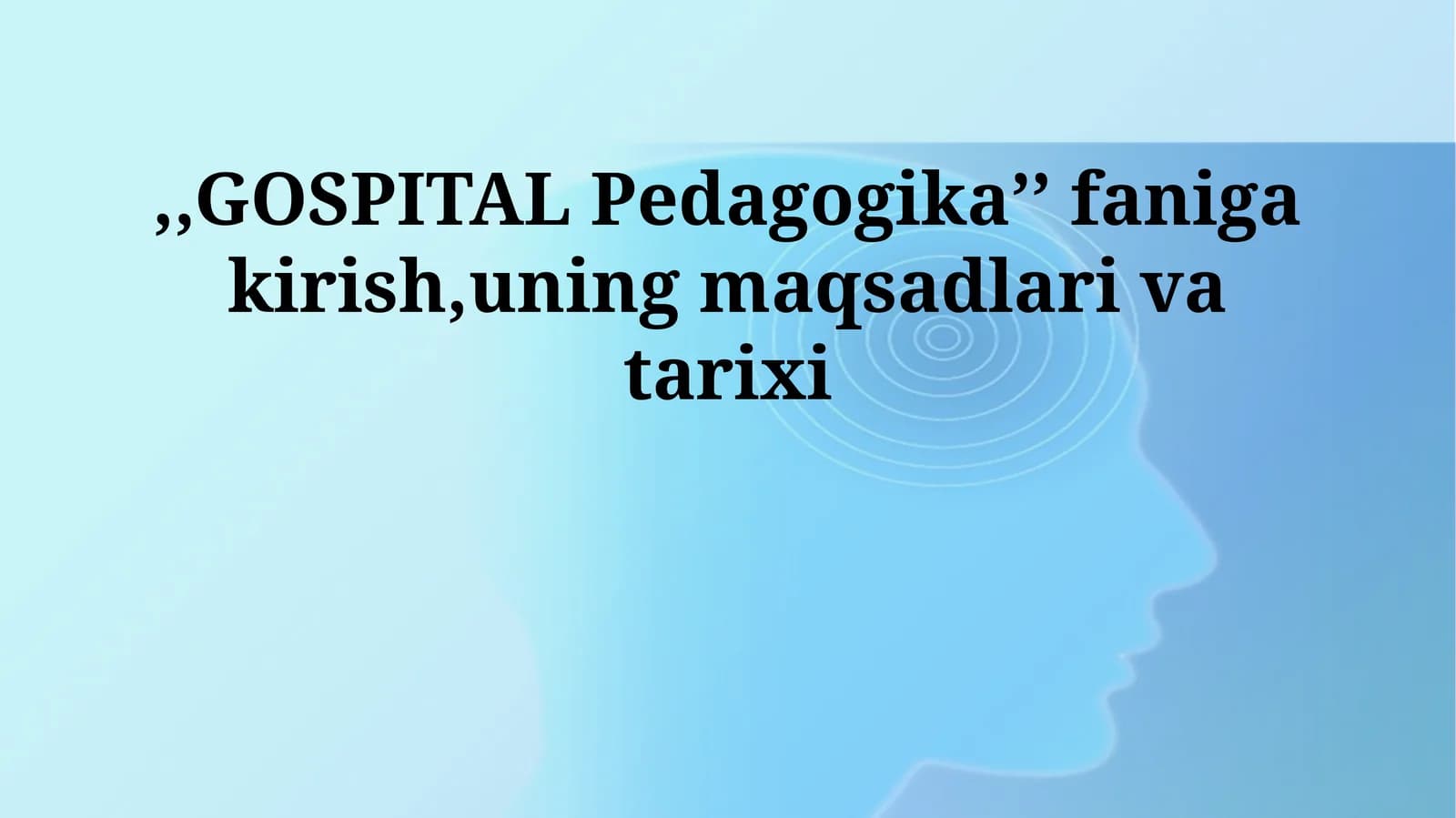 Gospital Pedagogikasi Ta'riflari