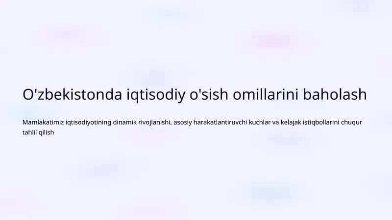 O'zbekistonda iqtisodiy o'sish omillarini baholash