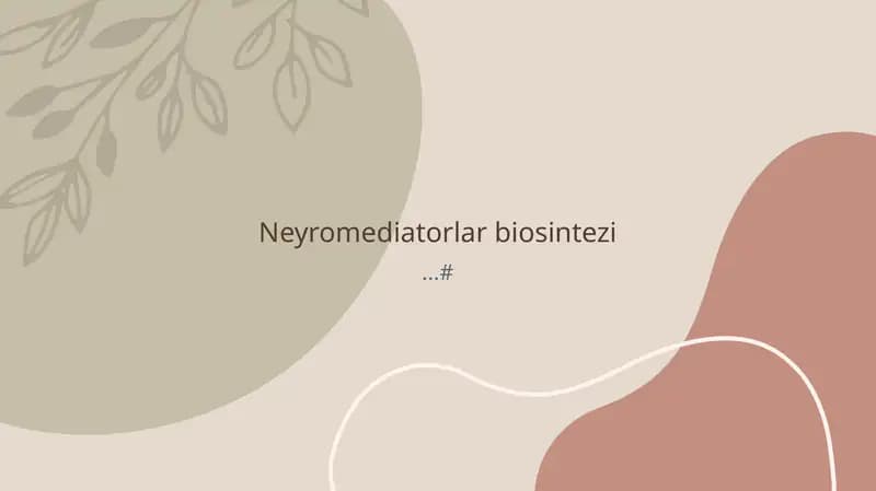 Neyromediatorlar biosintezi