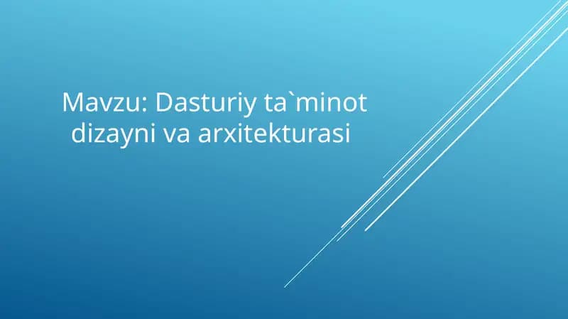 Dasturiy ta’minot dizayni va arxitekturasi