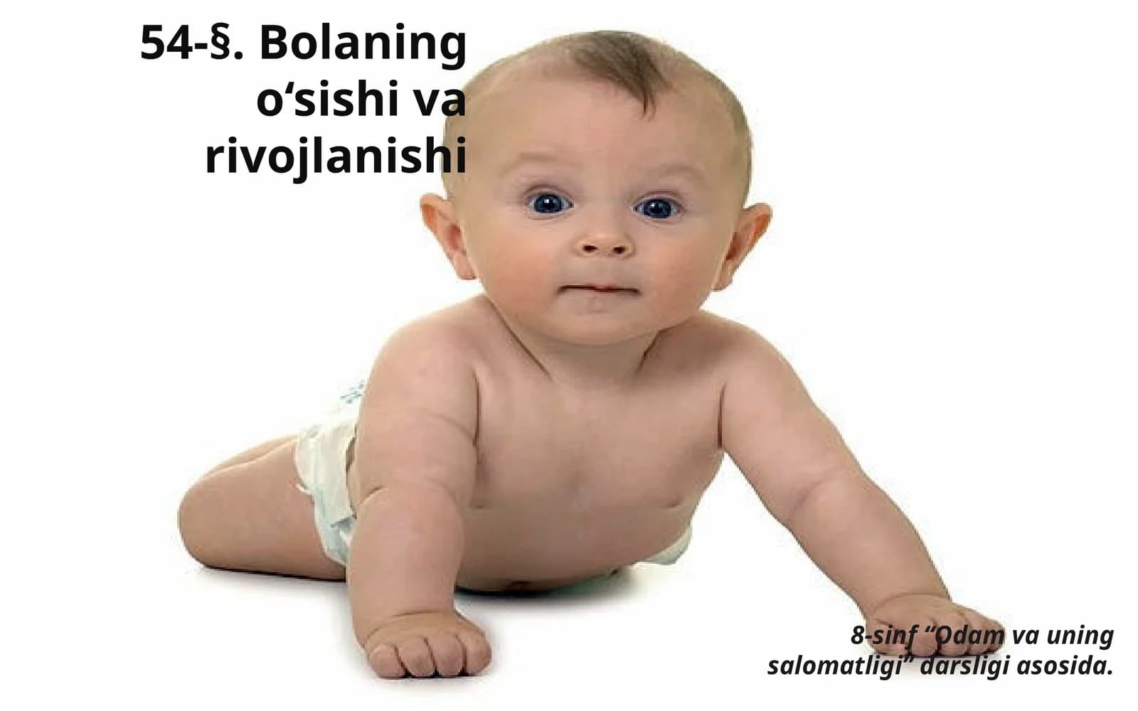Bolaning o‘sishi va rivojlanishi
