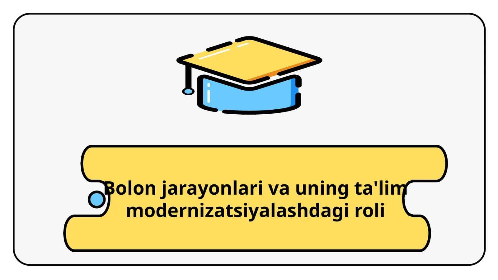 Bolon jarayonlari va uning ta'lim modernizatsiyalashdagi roli