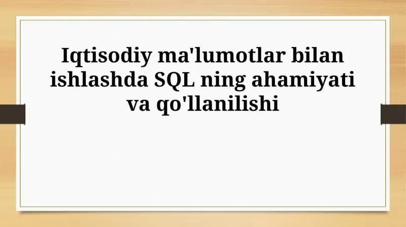 SQLning iqtisodiy ma'lumotlar bilan ishlash