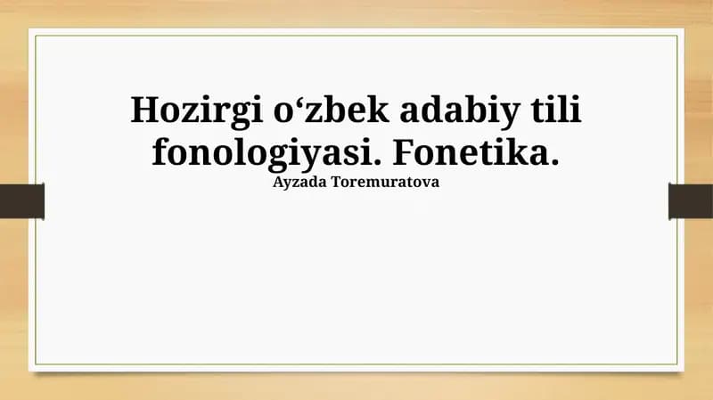Zamonaviy oʻzbek adabiy tilining fonetikasi