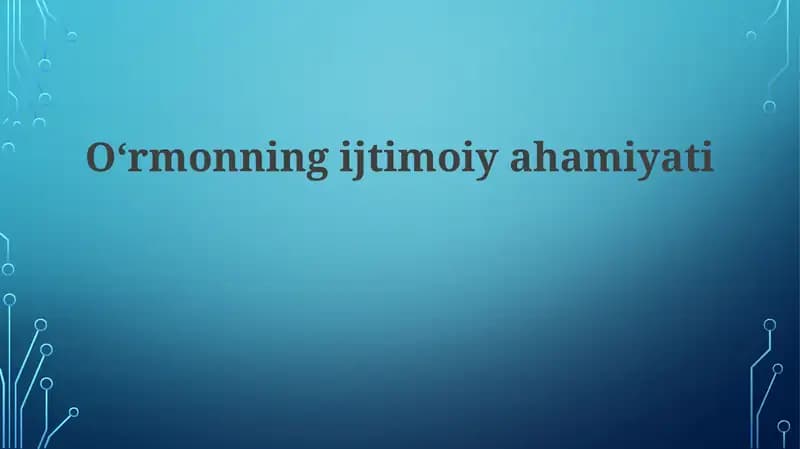 O'rmonning ijtimoiyahamiyati