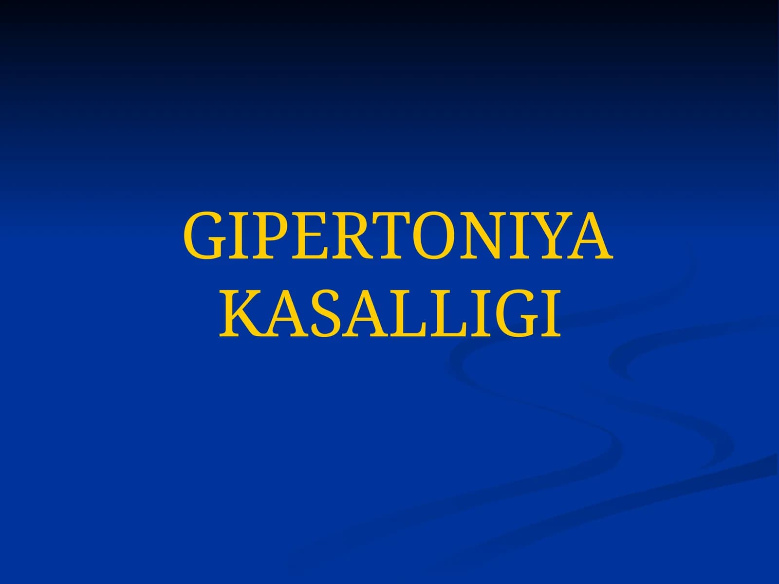 GIPERTONIYA KASALLIGI