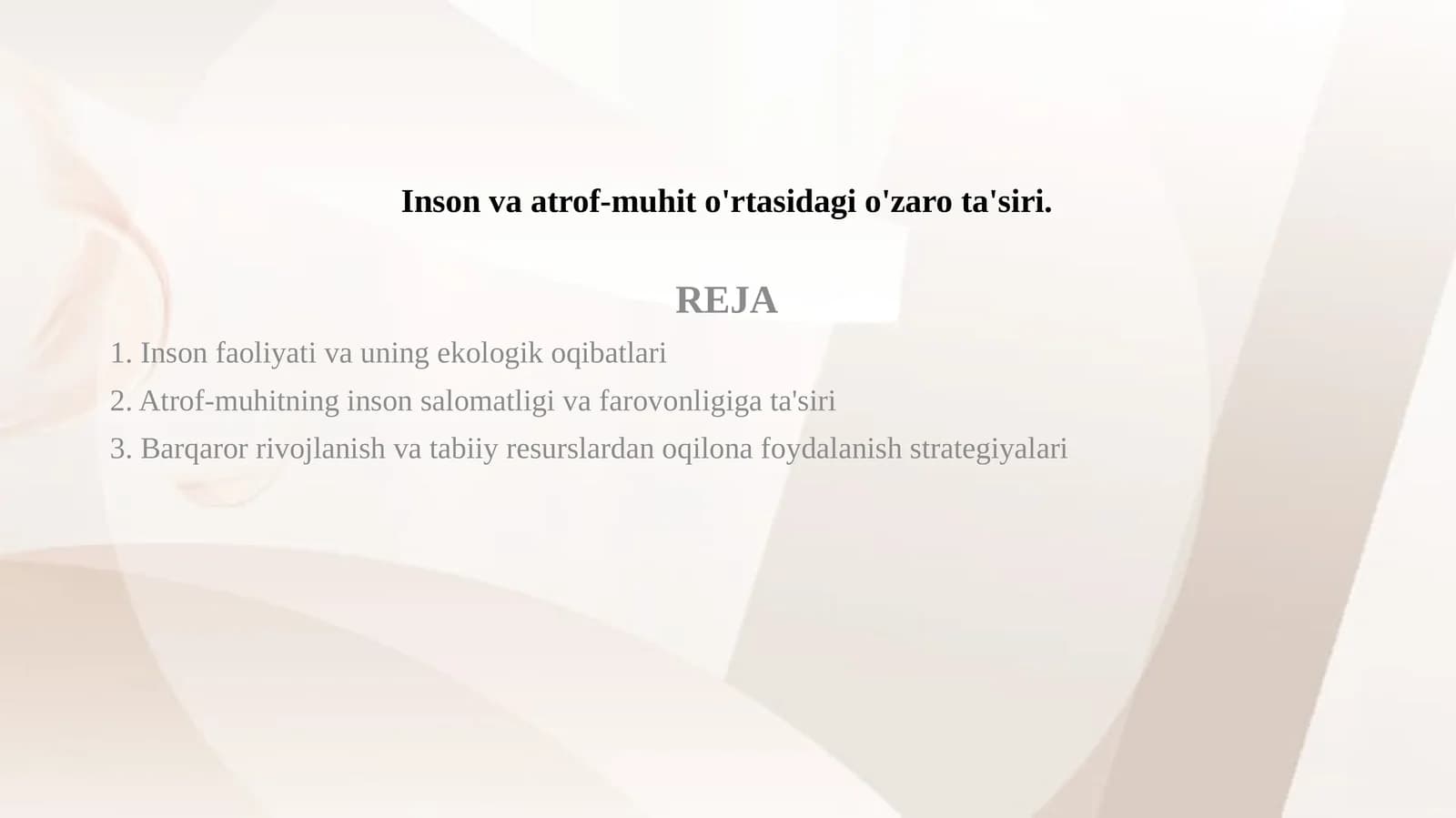 Inson va atrof-muhit o'rtasidagi o'zaro ta'siri.
