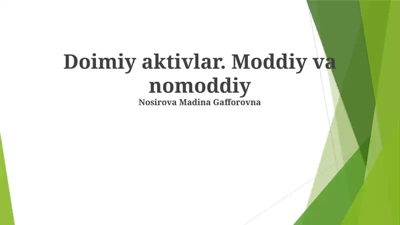 Doimiy aktivlar. Moddiy va nomoddiy