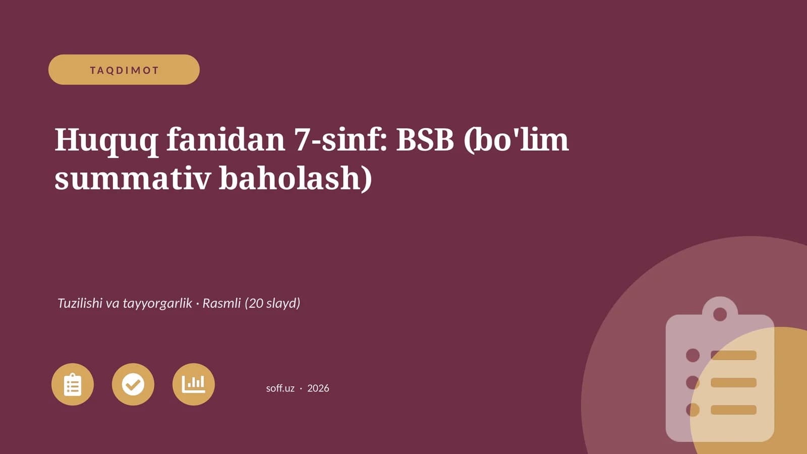 Huquq fanidan 7-sinf: BSB (bo'lim summativ baholash)