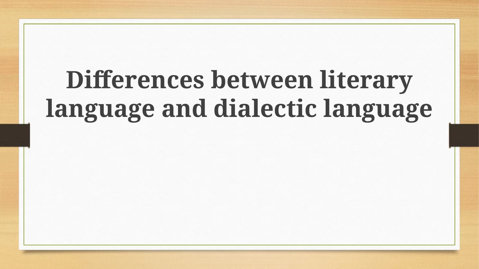 Dialectic Language Features