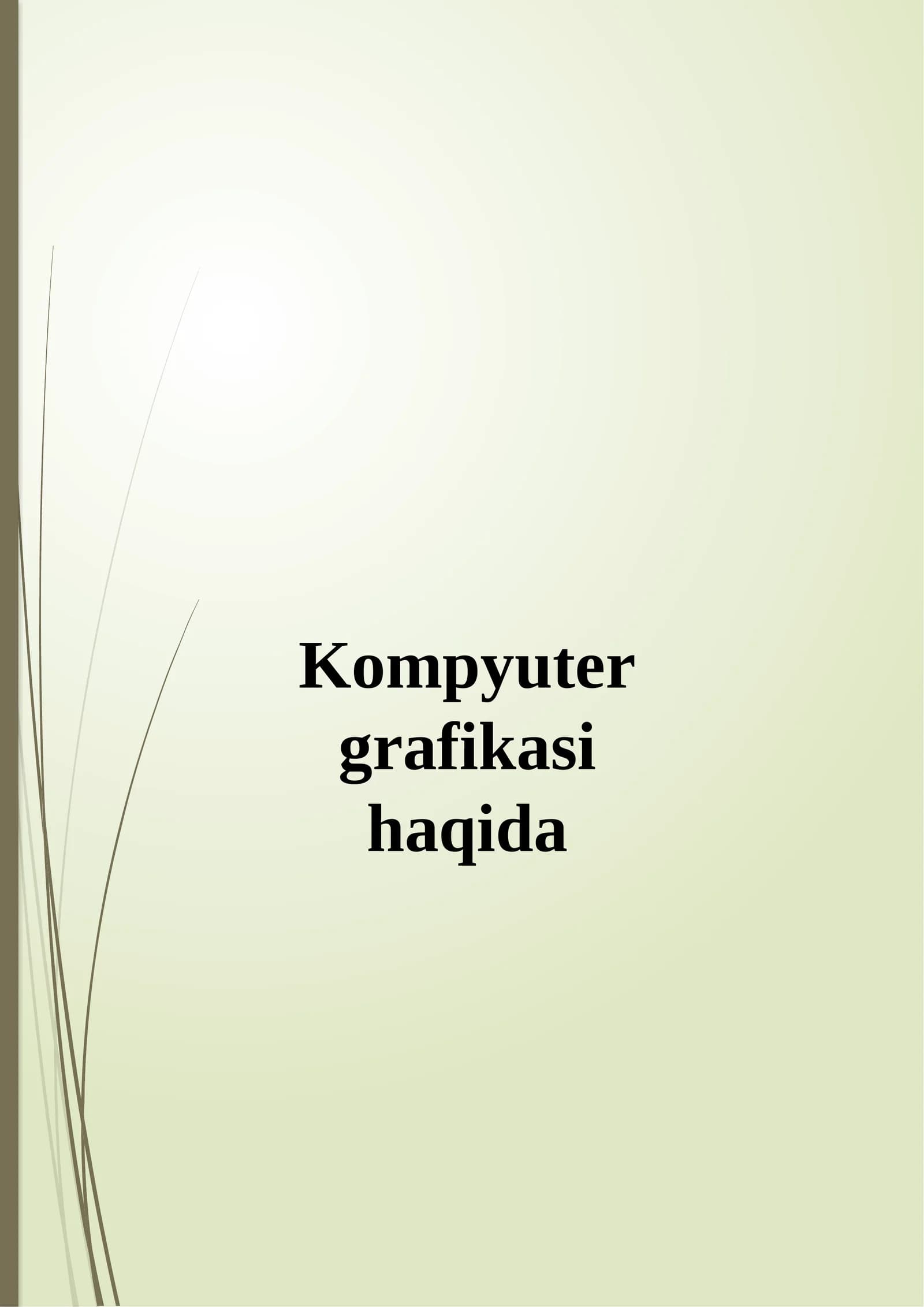Kompyutergrafikasi.2va3o’lchovligrafika