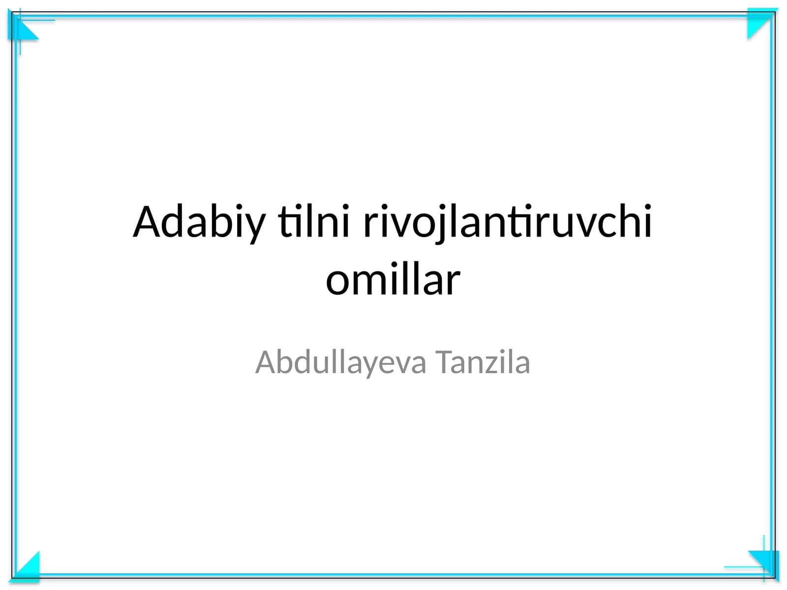 Adabiy tilni rivojlantiruvchi omillar