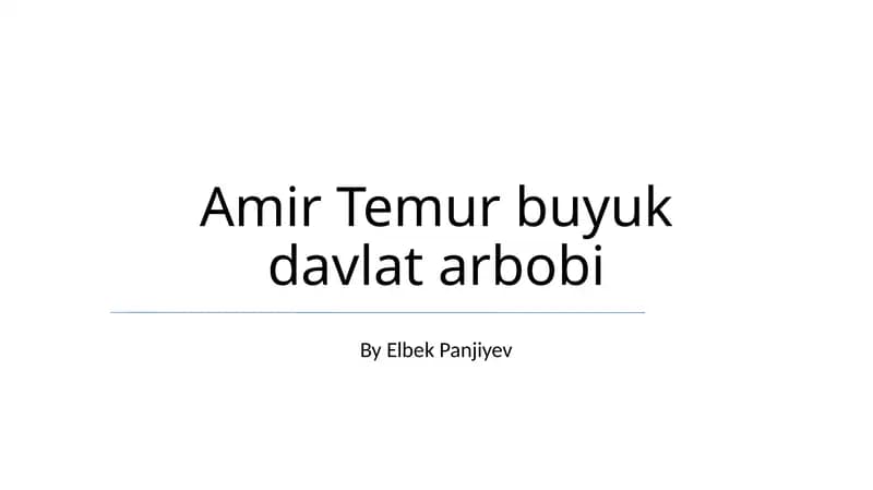 Amir Temur buyuk davlat arbobi