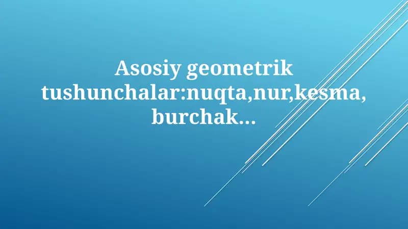 Asosiy geometrik tushunchalar