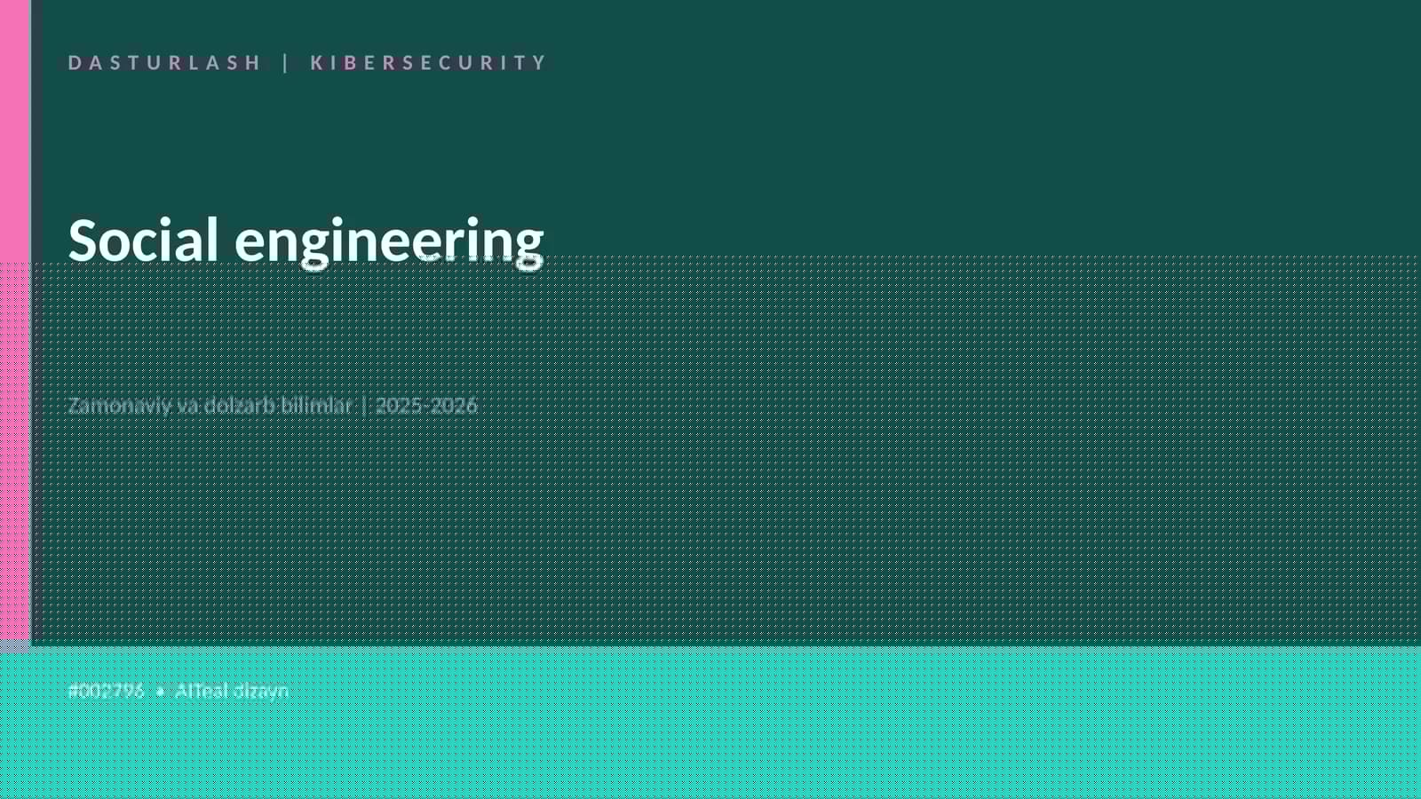 DASTURLASH | KIBERSECURITY