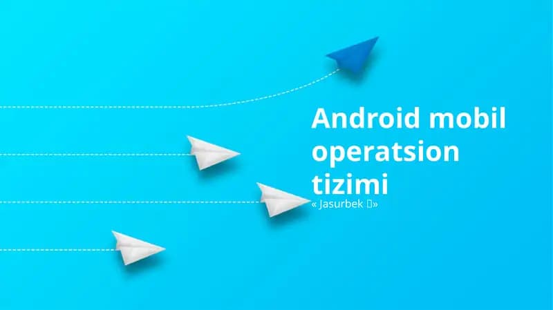 Android mobil operatsion tizimi