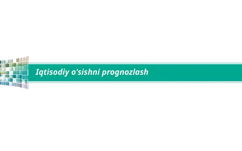 Iqtisodiy o'sishni prognozlash
