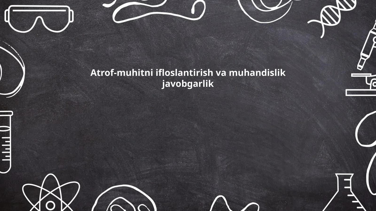 Atrof-muhitni ifloslantirish va muhandislik javobgarlik
