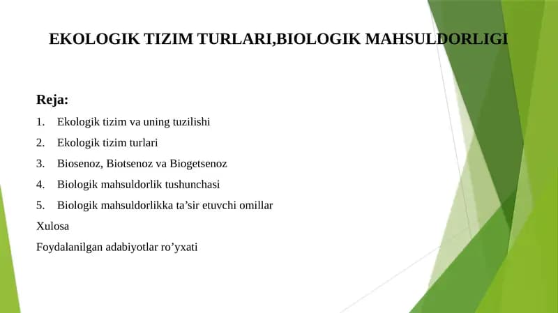 EKOLOGIK TIZIM TURLARI,BIOLOGIK MAHSULDORLIGI
