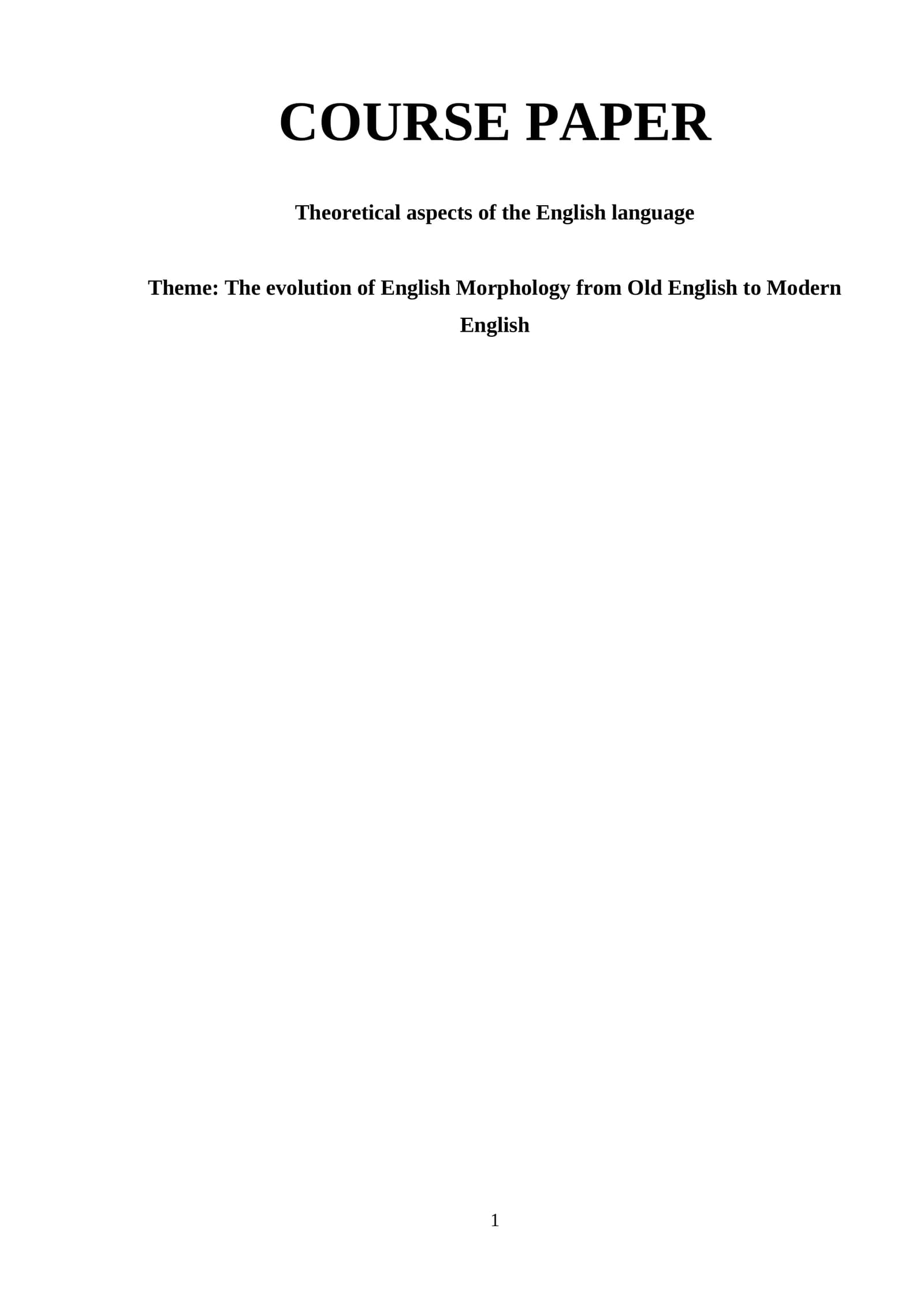 The evolution of English Morphology from Old English to Modern English