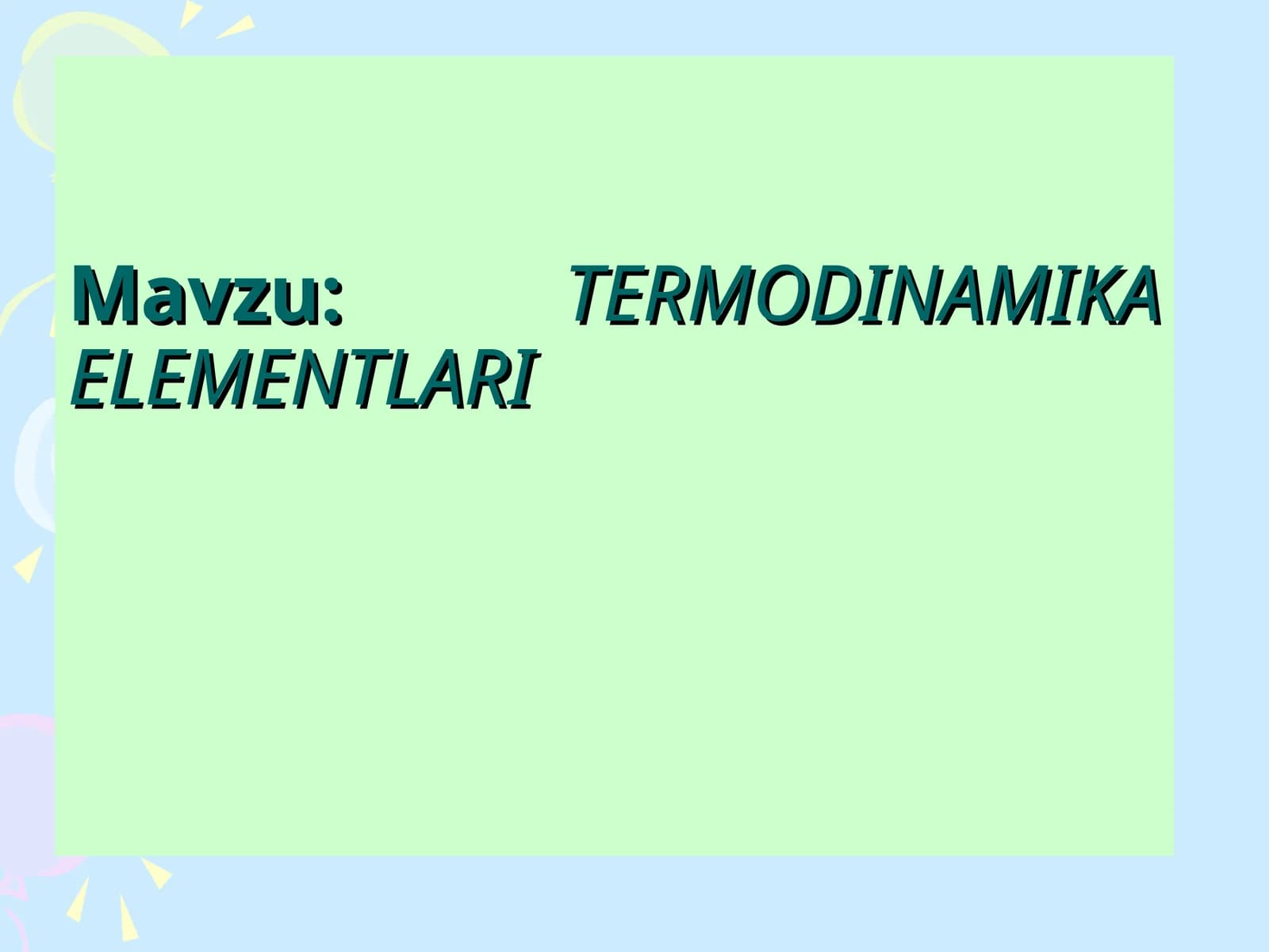 ТERMODINAMIKA ELEMENTLARI