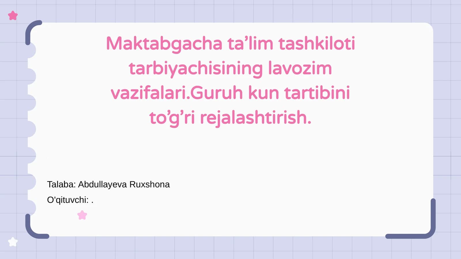Maktabgacha ta’lim tashkiloti tarbiyachisining lavozim vazifalari