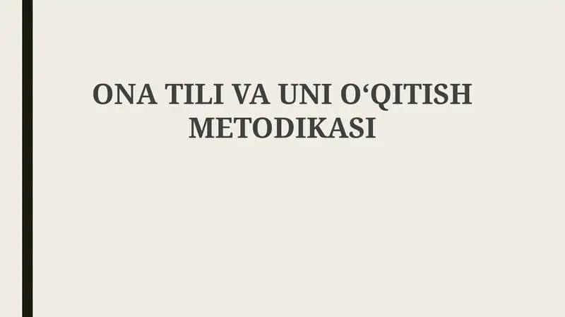 Ona Tili va Unioʻqitish Metodikasi