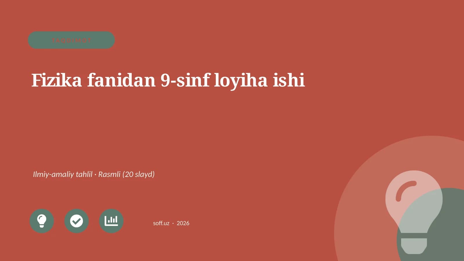 Fizika fanidan 9-sinf loyiha ishi