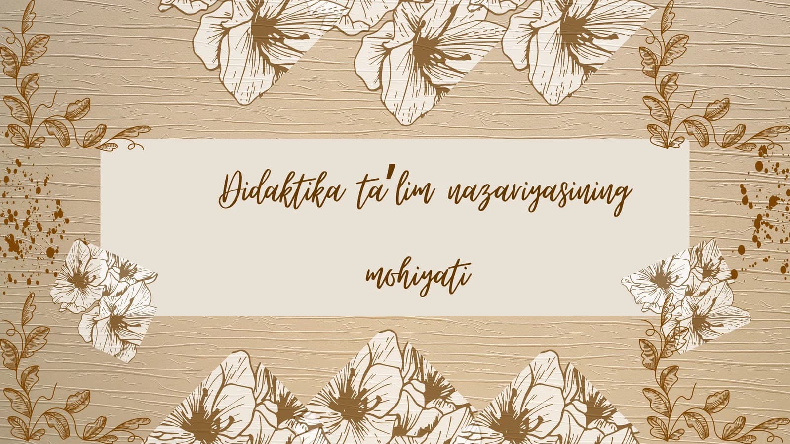 Didaktika taʼlim nazariyasining mohiyati