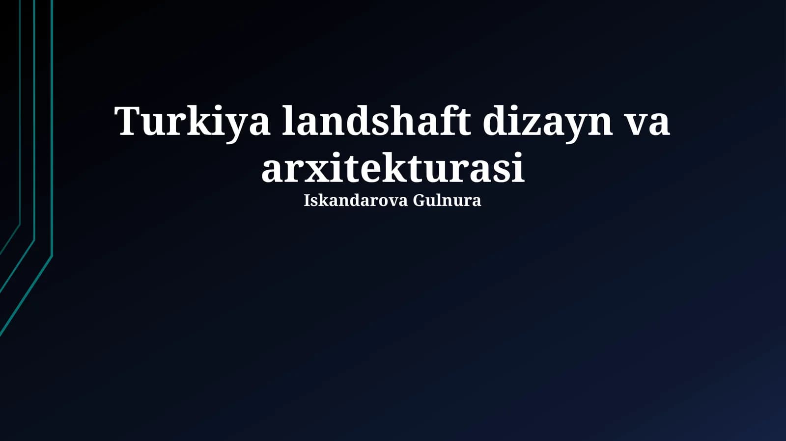 Turkiya landshaft dizayn va arxitekturasi
