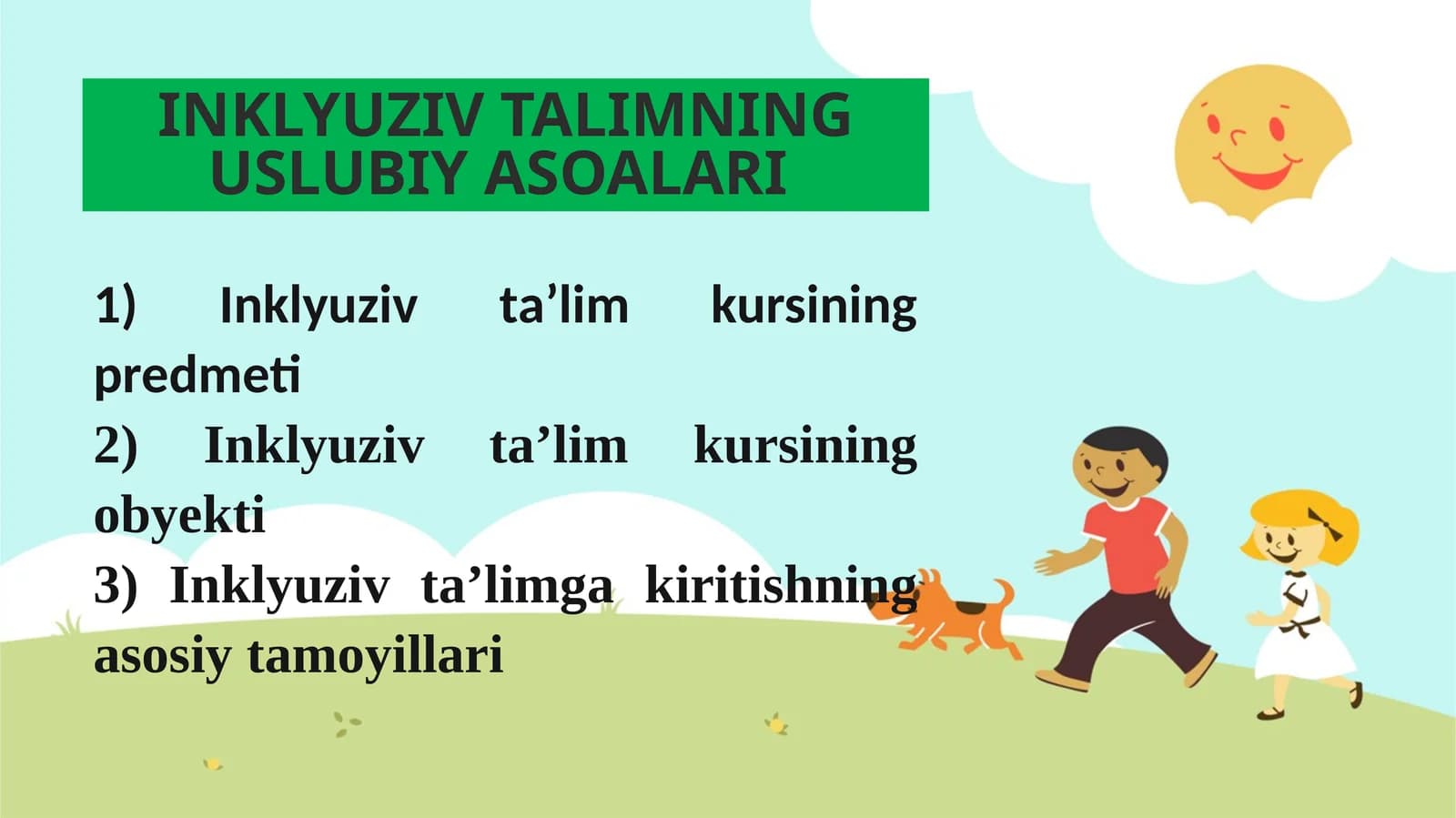 INKLYUZIV TALIMNING USLUBIY ASOALARI
