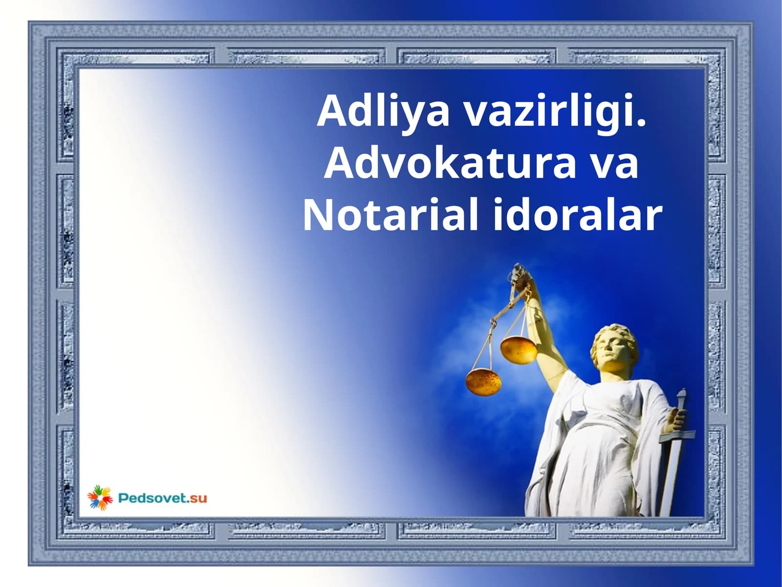 Adliya vazirligi Advokatura va Notarial idoralar