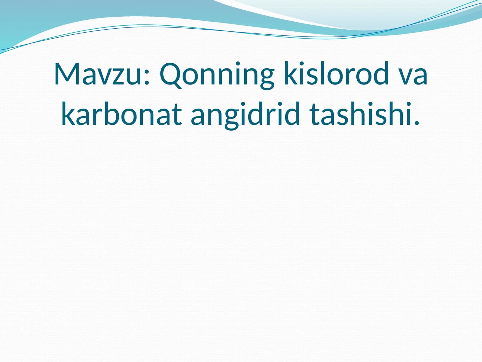 Qonning kislorod va karbonangidrid tashishi