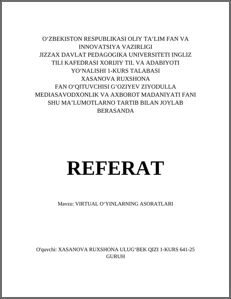 VIRTUAL OʻYINLARNING ASORATLARI