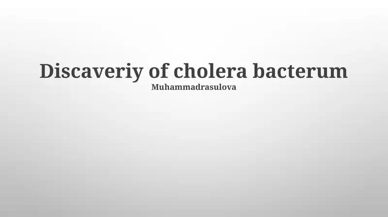 Discaveriy of cholera bacterum