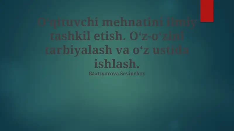 O'z-o'zini tarbiyalash va o'z ustida ishlash