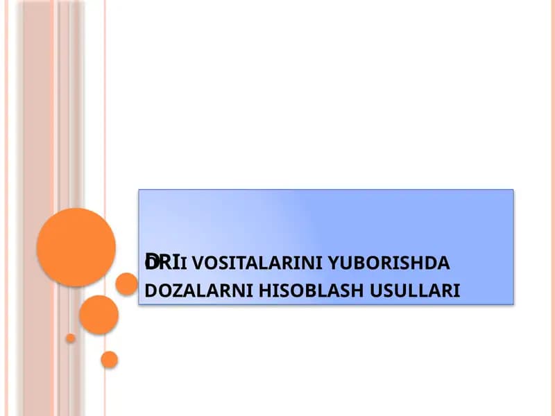 Dori vositalari yuborish dozalarni hisoblash usullari