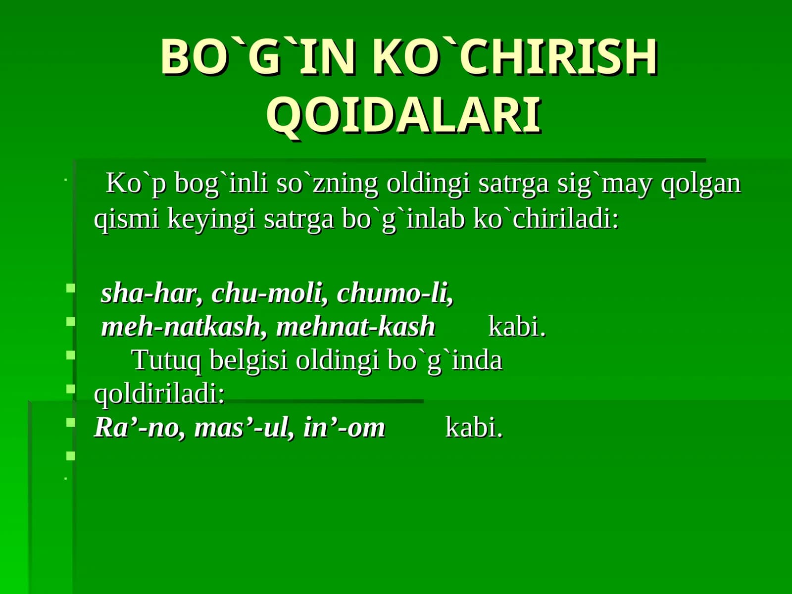BO`G`IN KO`CHIRISH QOIDALARI