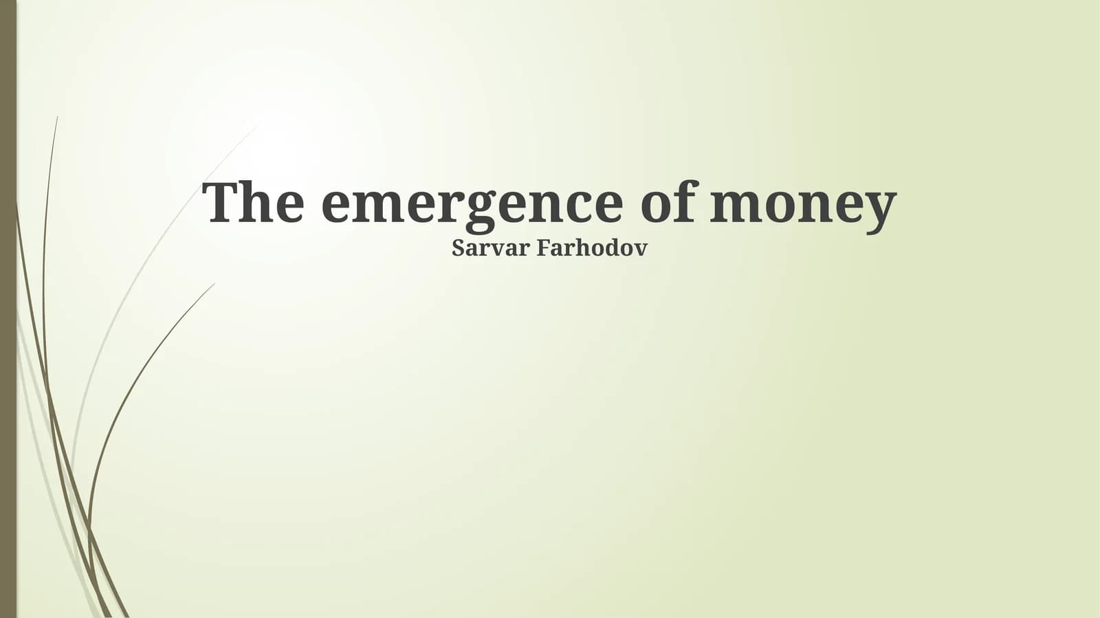 The emergence of money