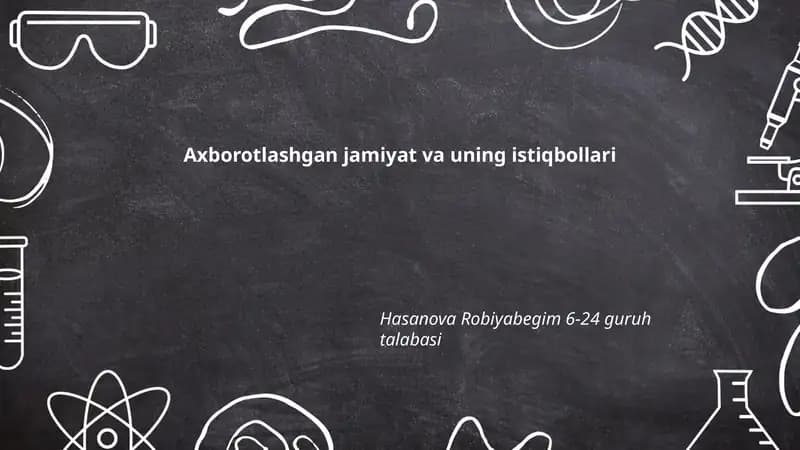 Axborotlashgan jamiyat va uning istiqbollari
