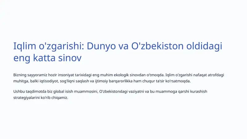 Iqlim o'zgarishi: Dunyo va O'zbekiston oldidagi eng katta sinov