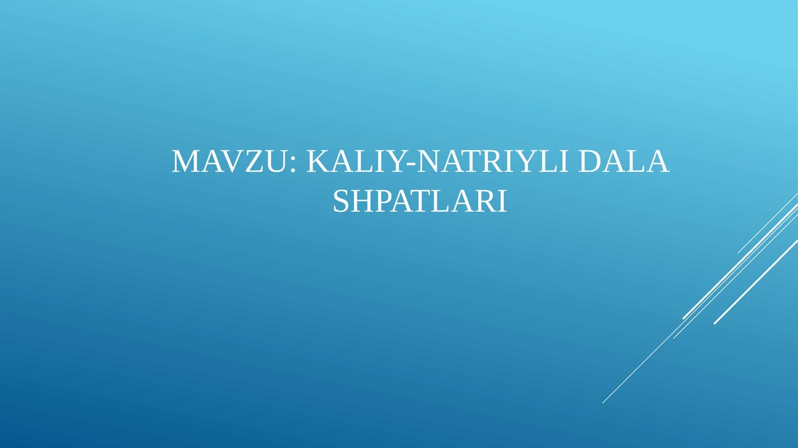 KALIY-NATRIYLI DALA SHPATLARI