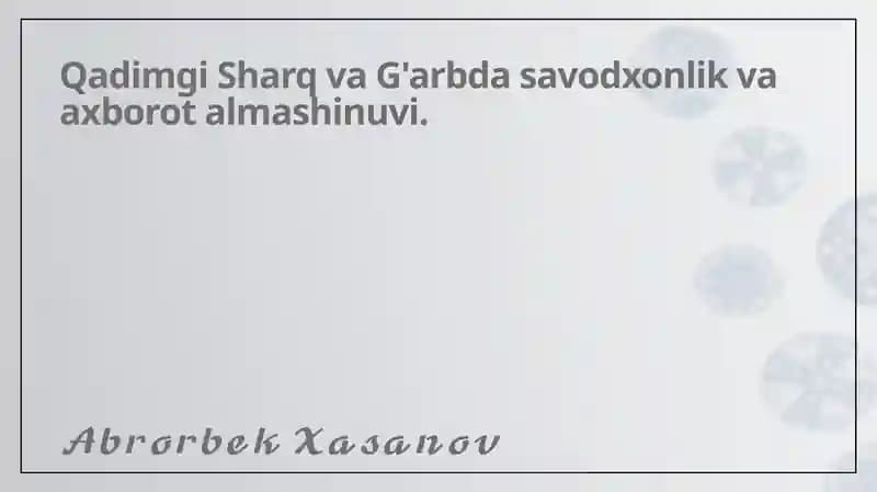 Qadimgi Sharq va G'arbda savodxonlik va axborot almashinuvi