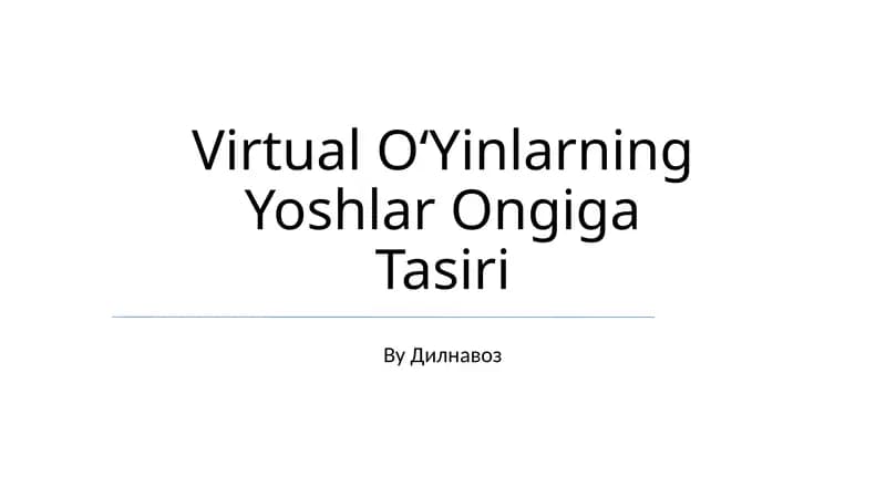 Virtual OʻYinlarning Yoshlar Ongiga Tasiri