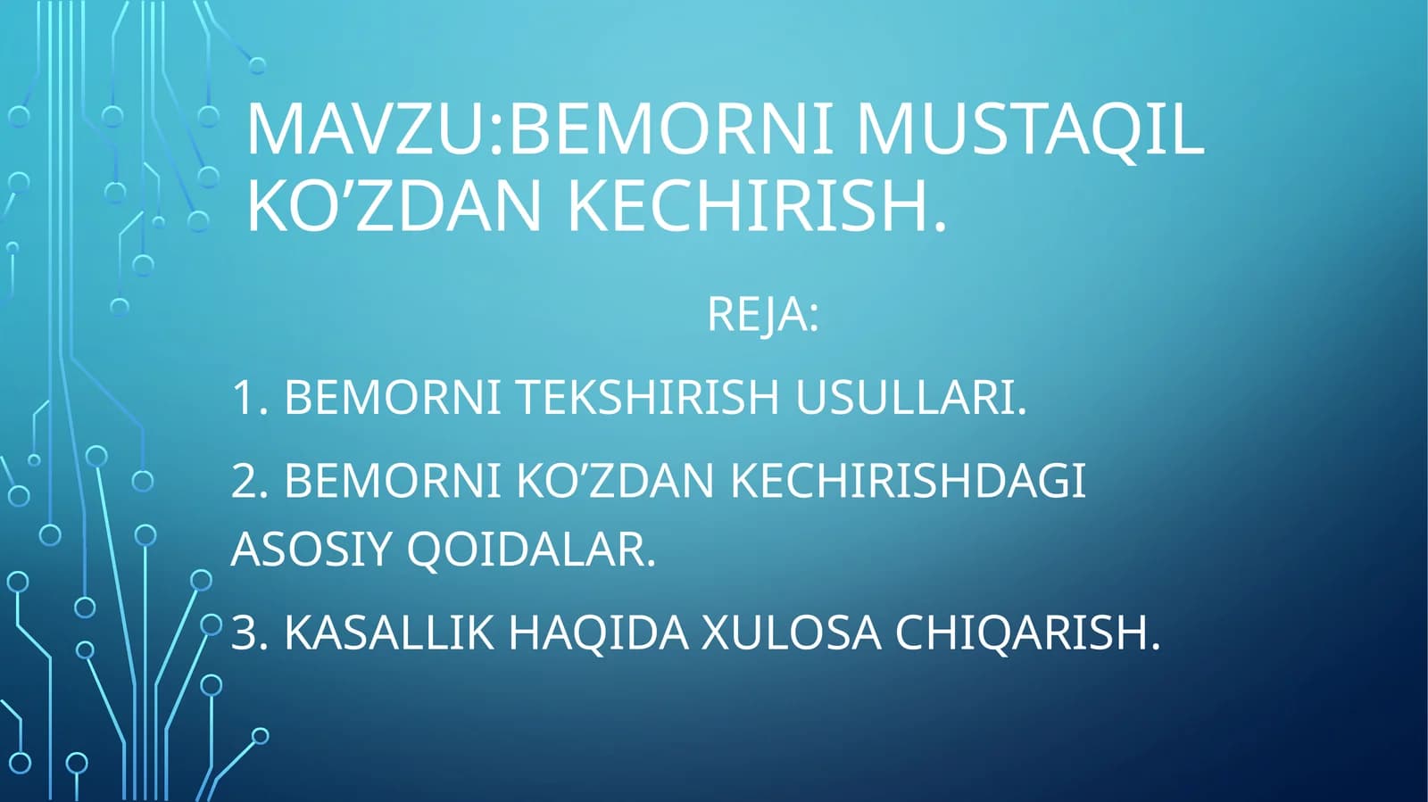 Bemorni mustaqil ko’zdan kechirish