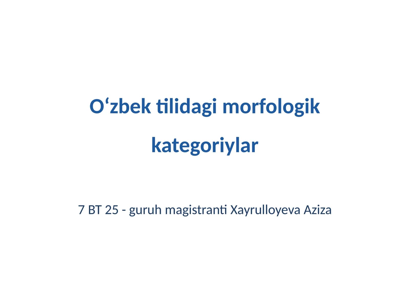 Oʻzbek tilidagi morfologik kategoriylar